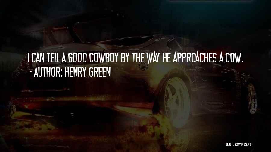 Rzua Quotes By Henry Green