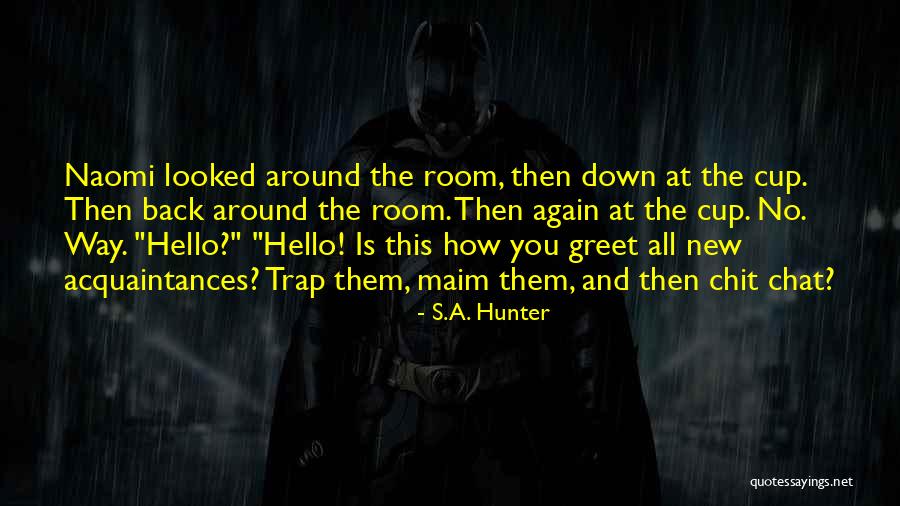 S.A. Hunter Quotes 2183476