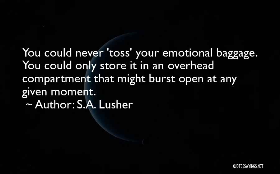 S.A. Lusher Quotes 1839677