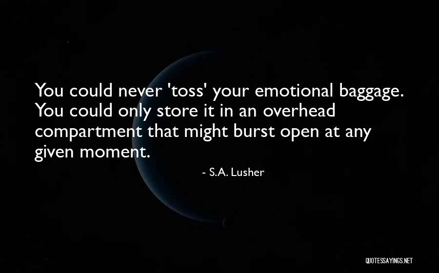 S.A. Lusher Quotes 1839677 S.A. Lusher Quotes 1839677