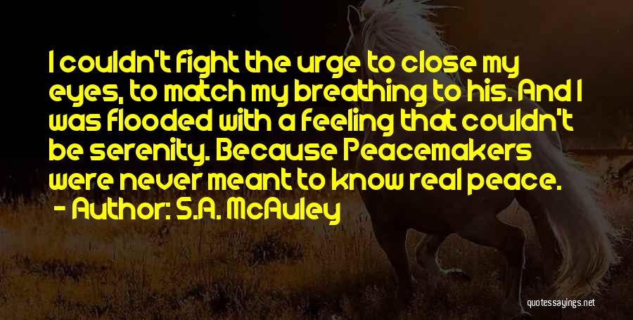 S.A. McAuley Quotes 796221