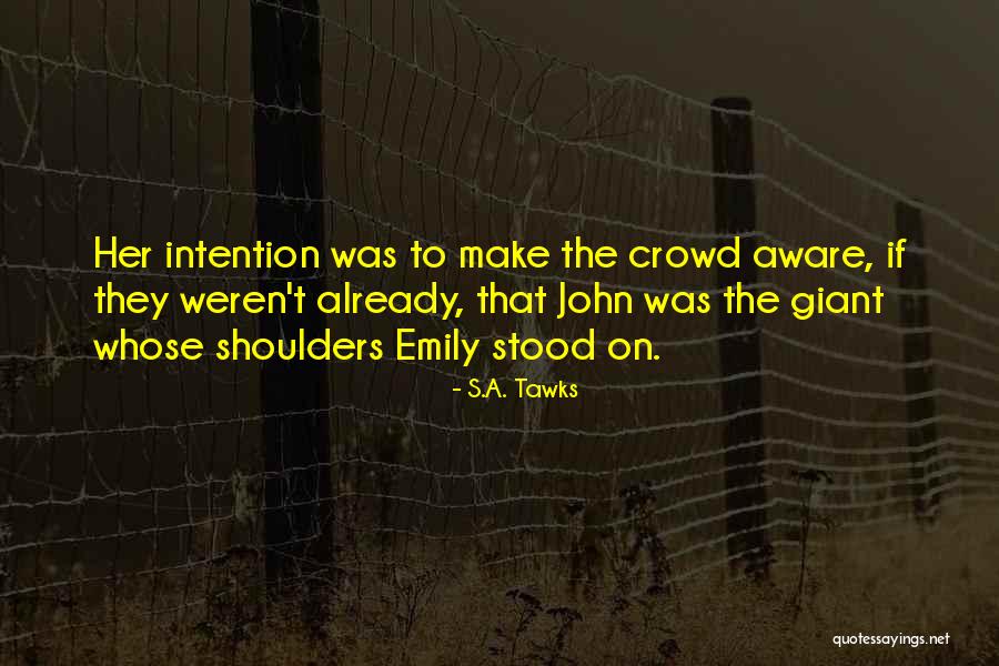 S.A. Tawks Quotes 1151521 S.A. Tawks Quotes 1151521