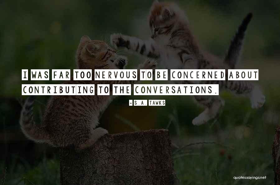 S.A. Tawks Quotes 1350198 S.A. Tawks Quotes 1350198