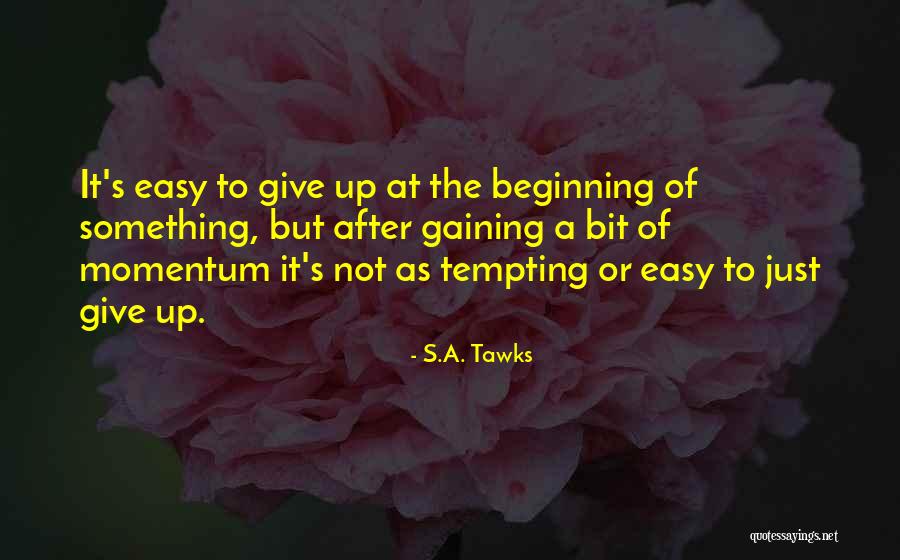 S.A. Tawks Quotes 1519365