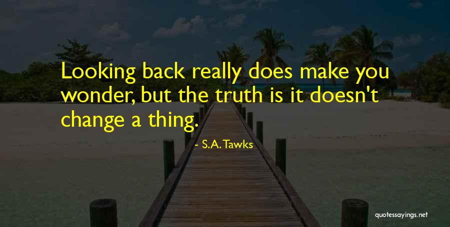 S.A. Tawks Quotes 1551351