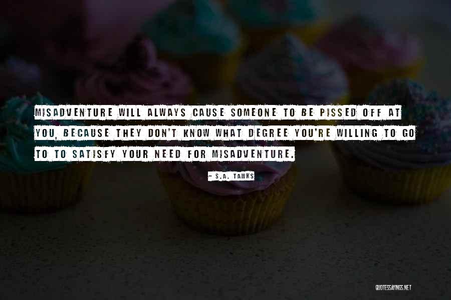 S.A. Tawks Quotes 1634426 S.A. Tawks Quotes 1634426