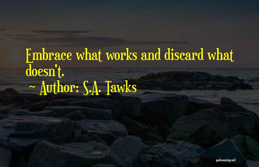 S.A. Tawks Quotes 1762649