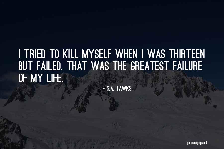 S.A. Tawks Quotes 1806936