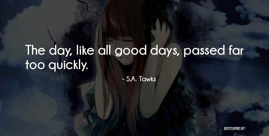 S.A. Tawks Quotes 1815938 S.A. Tawks Quotes 1815938
