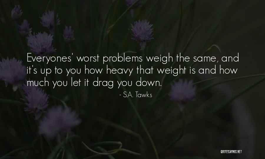 S.A. Tawks Quotes 1920626 S.A. Tawks Quotes 1920626