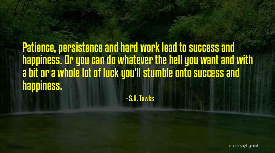 S.A. Tawks Quotes 2072851 S.A. Tawks Quotes 2072851
