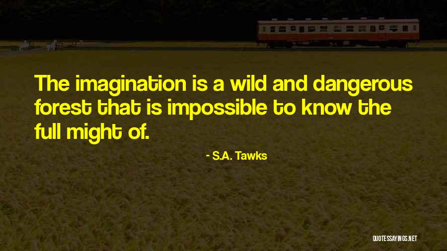 S.A. Tawks Quotes 324833 S.A. Tawks Quotes 324833