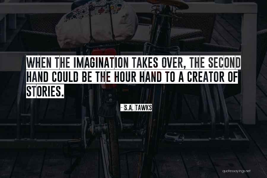 S.A. Tawks Quotes 430294 S.A. Tawks Quotes 430294