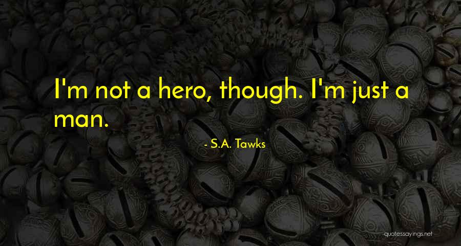 S.A. Tawks Quotes 657165