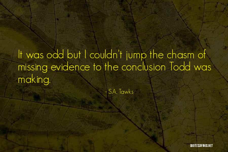 S.A. Tawks Quotes 681893