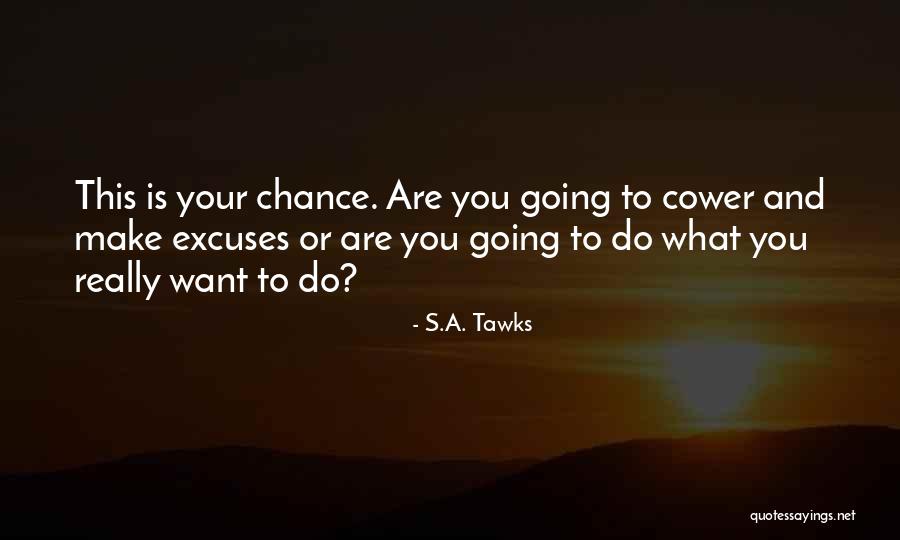 S.A. Tawks Quotes 764474 S.A. Tawks Quotes 764474