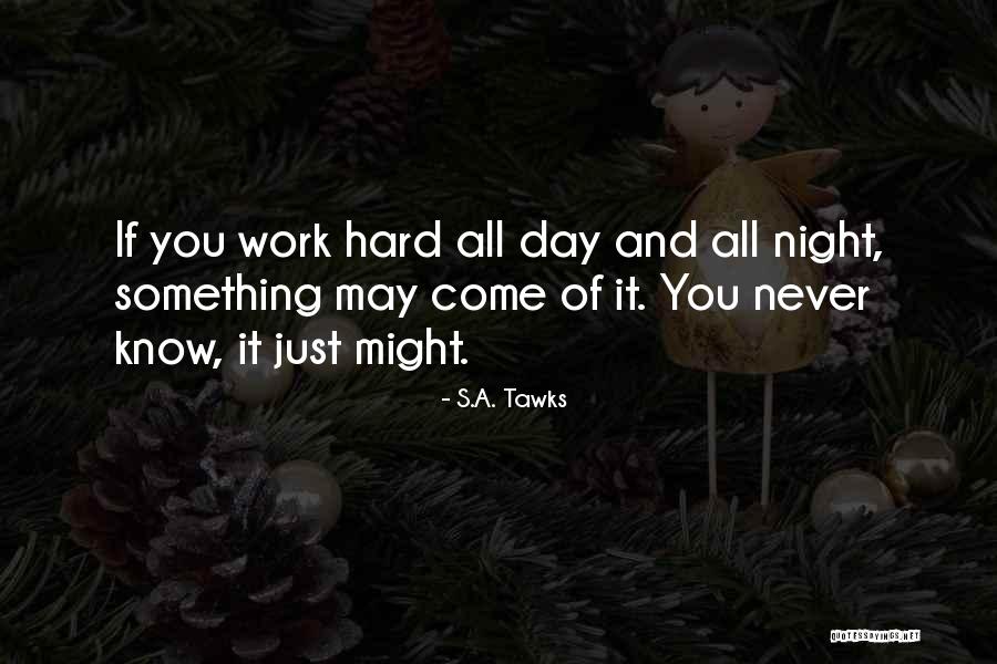 S.A. Tawks Quotes 823528 S.A. Tawks Quotes 823528