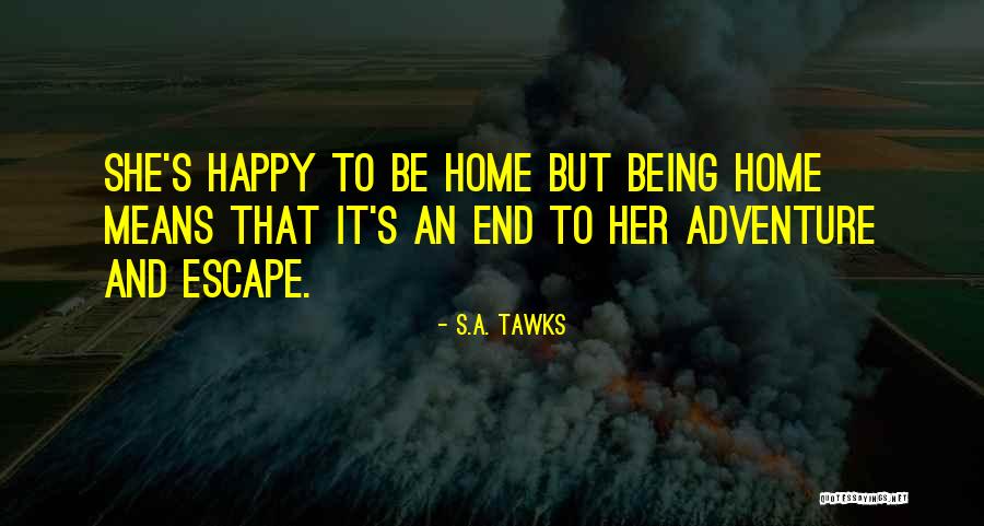 S.A. Tawks Quotes 936985 S.A. Tawks Quotes 936985