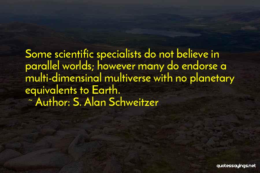 S. Alan Schweitzer Quotes 174377