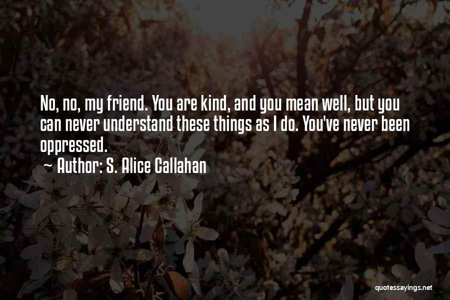 S. Alice Callahan Quotes 1106441