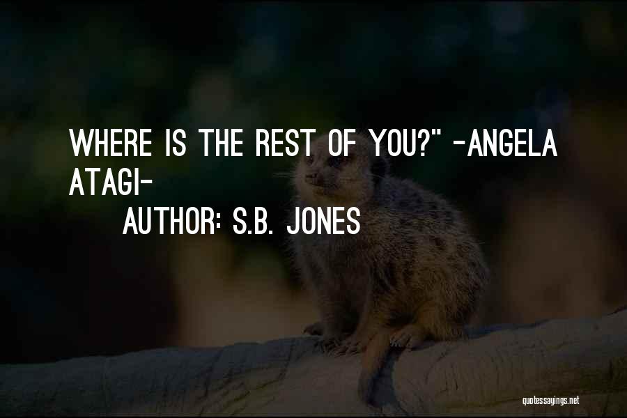 S.B. Jones Quotes 253529