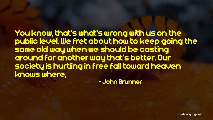 S Bastien Loeb Quotes By John Brunner S Bastien Loeb Quotes By John Brunner