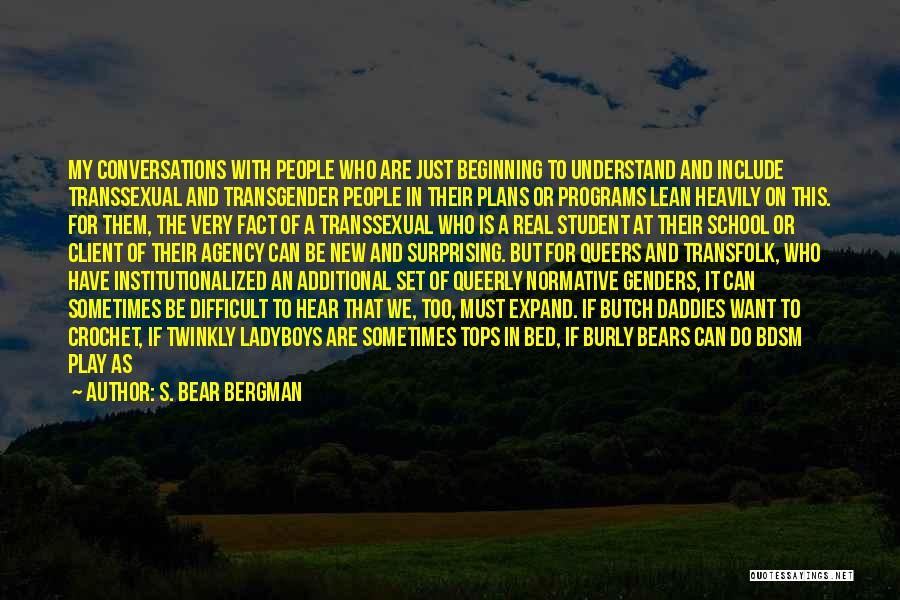 S. Bear Bergman Quotes 1432604