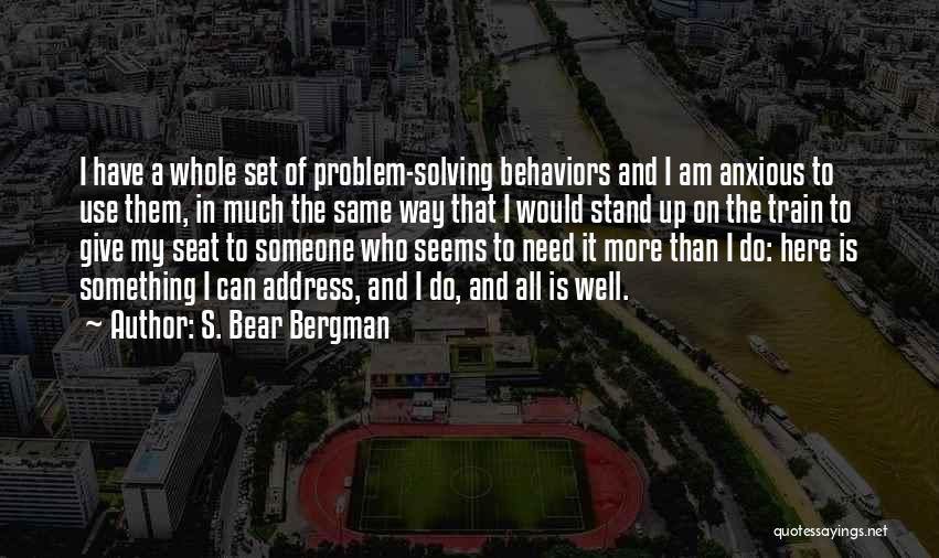 S. Bear Bergman Quotes 785251