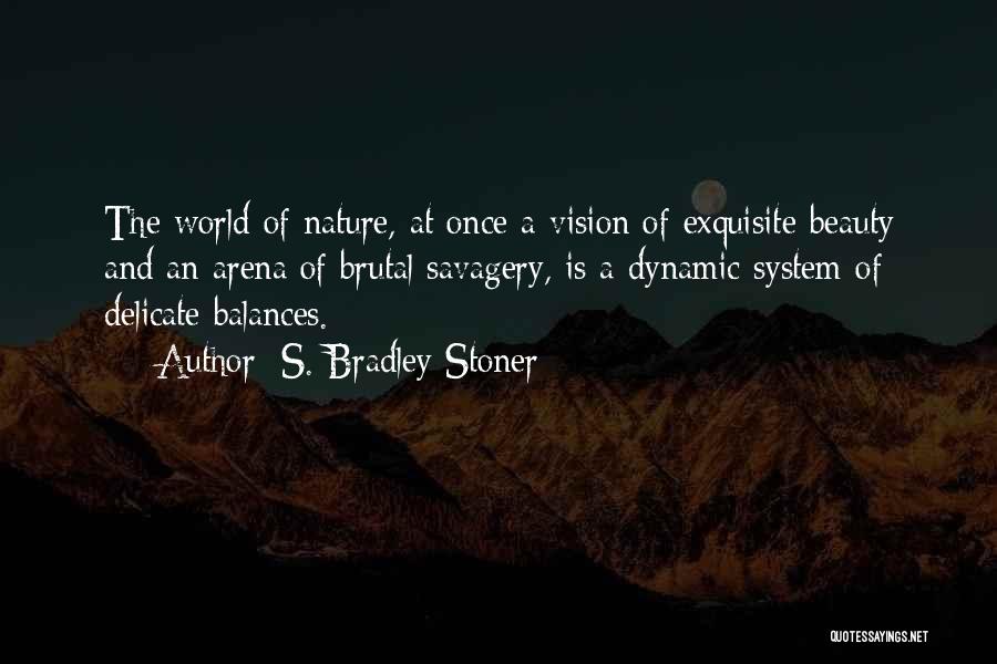 S. Bradley Stoner Quotes 404906