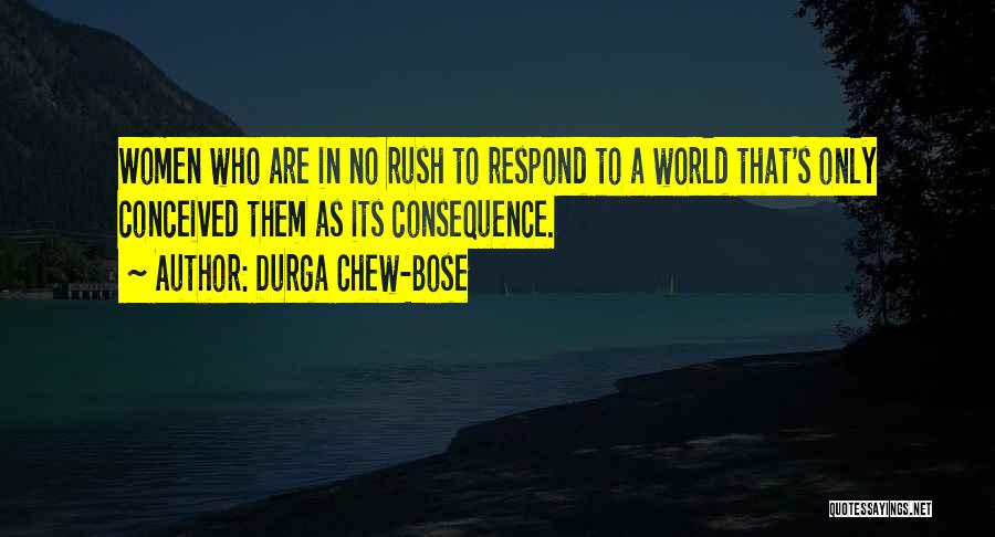 S C Bose Quotes By Durga Chew-Bose