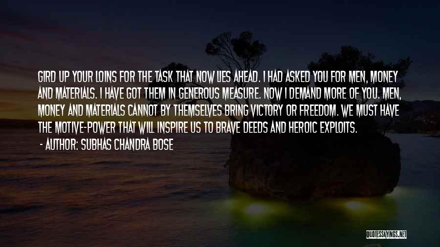 S C Bose Quotes By Subhas Chandra Bose