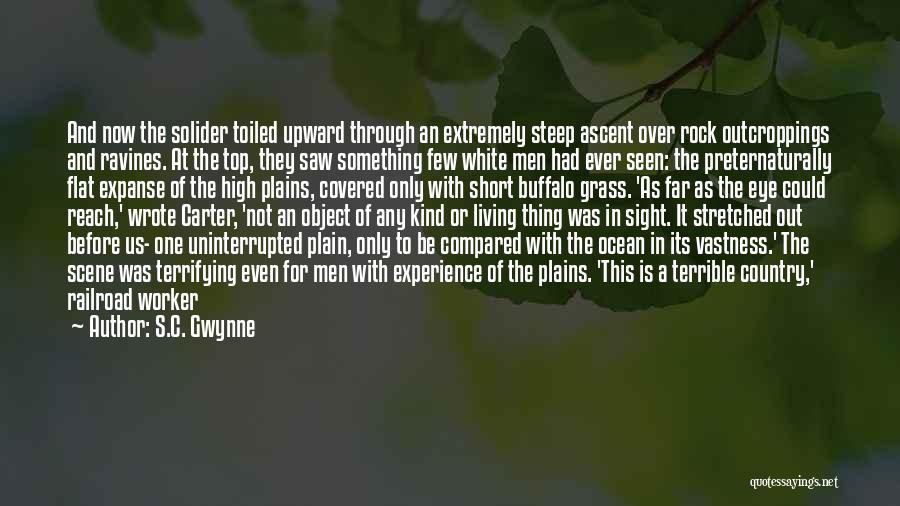 S.C. Gwynne Quotes 1610260
