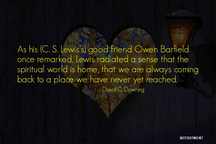 S C Lewis Quotes By David C. Downing S C Lewis Quotes By David C. Downing