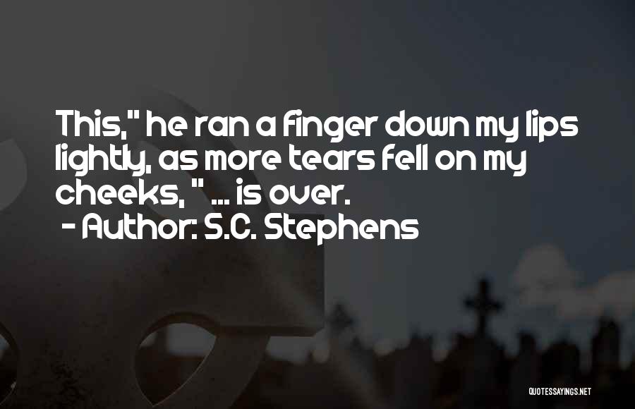 S.C. Stephens Quotes 1194307