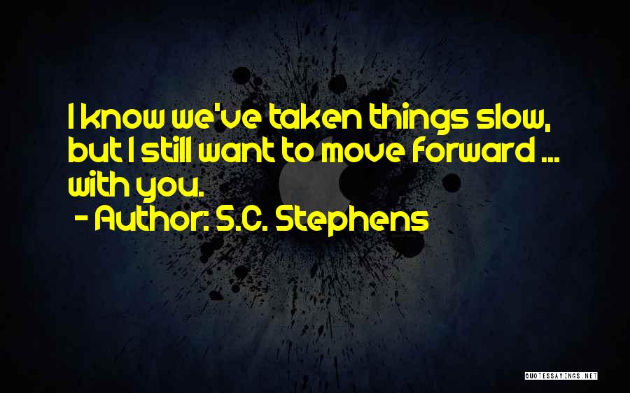 S.C. Stephens Quotes 1267882