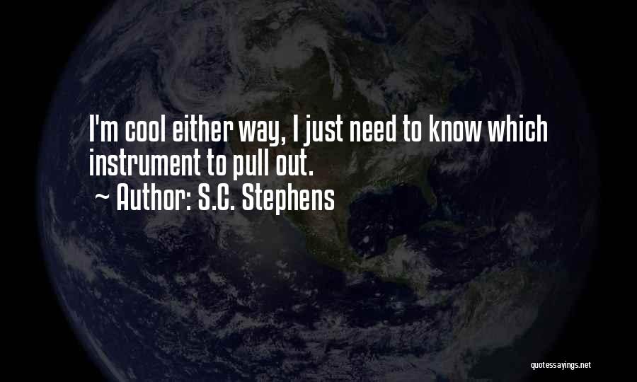 S.C. Stephens Quotes 1381639