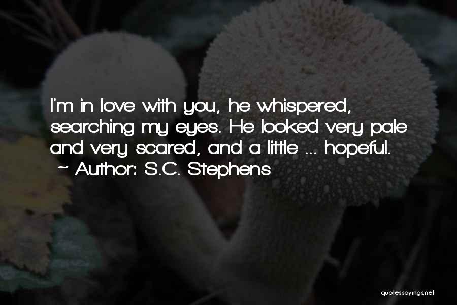 S.C. Stephens Quotes 1576549