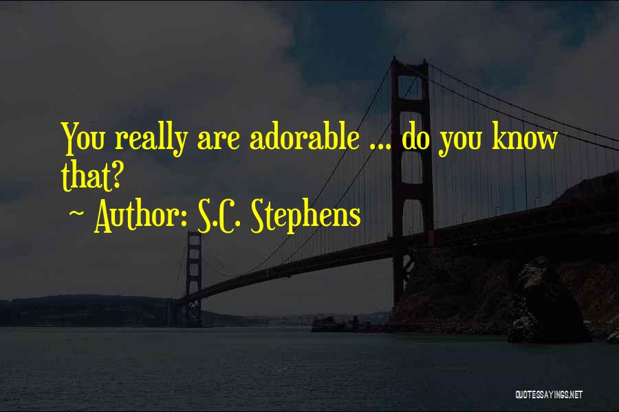 S.C. Stephens Quotes 1650454