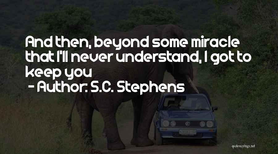 S.C. Stephens Quotes 2029815