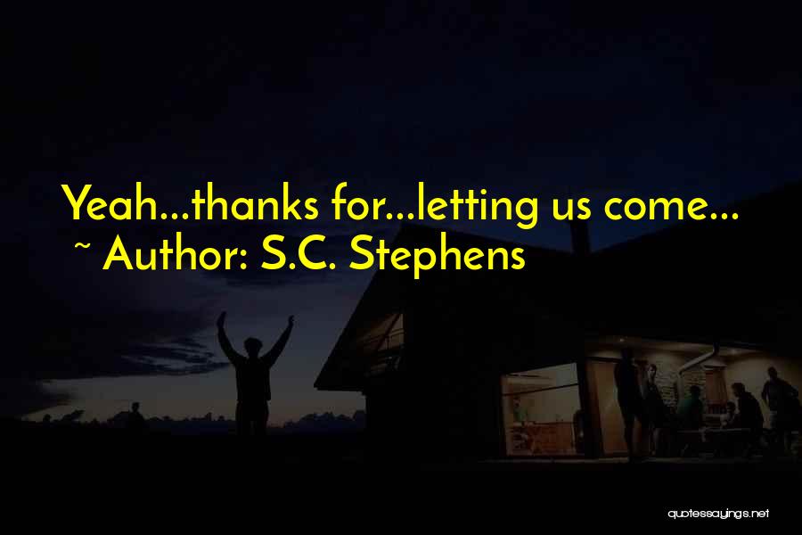 S.C. Stephens Quotes 349458