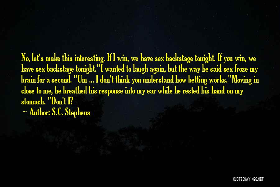 S.C. Stephens Quotes 592862