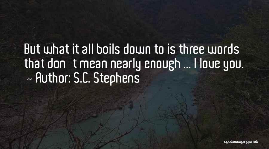 S.C. Stephens Quotes 743363