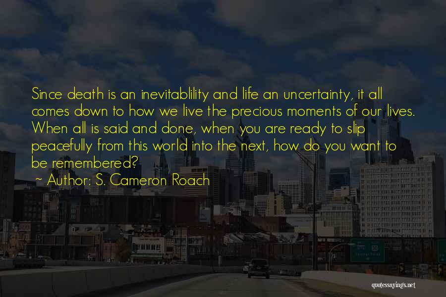 S. Cameron Roach Quotes 2228338