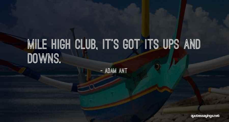 S Club Quotes By Adam Ant