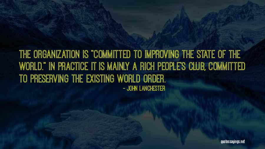 S Club Quotes By John Lanchester S Club Quotes By John Lanchester