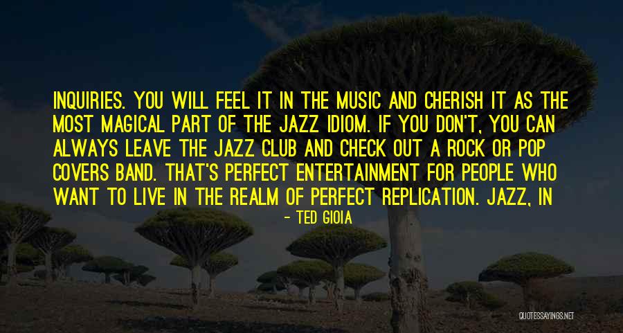 S Club Quotes By Ted Gioia S Club Quotes By Ted Gioia