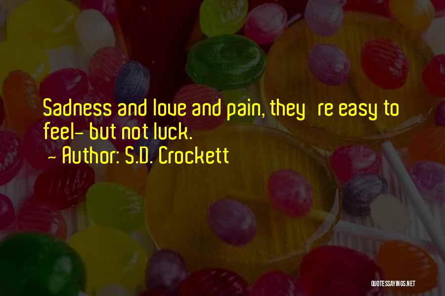 S.D. Crockett Quotes 875426
