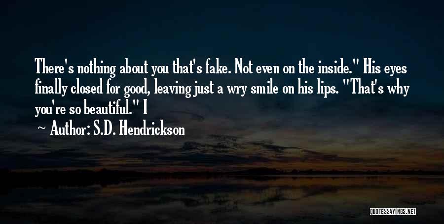 S.D. Hendrickson Quotes 1211769