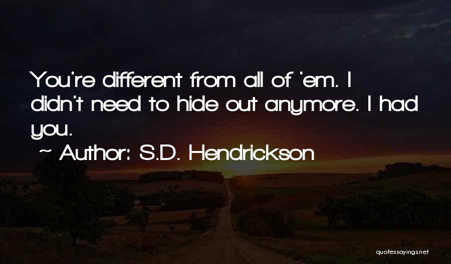 S.D. Hendrickson Quotes 1347539