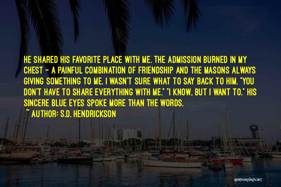 S.D. Hendrickson Quotes 657270